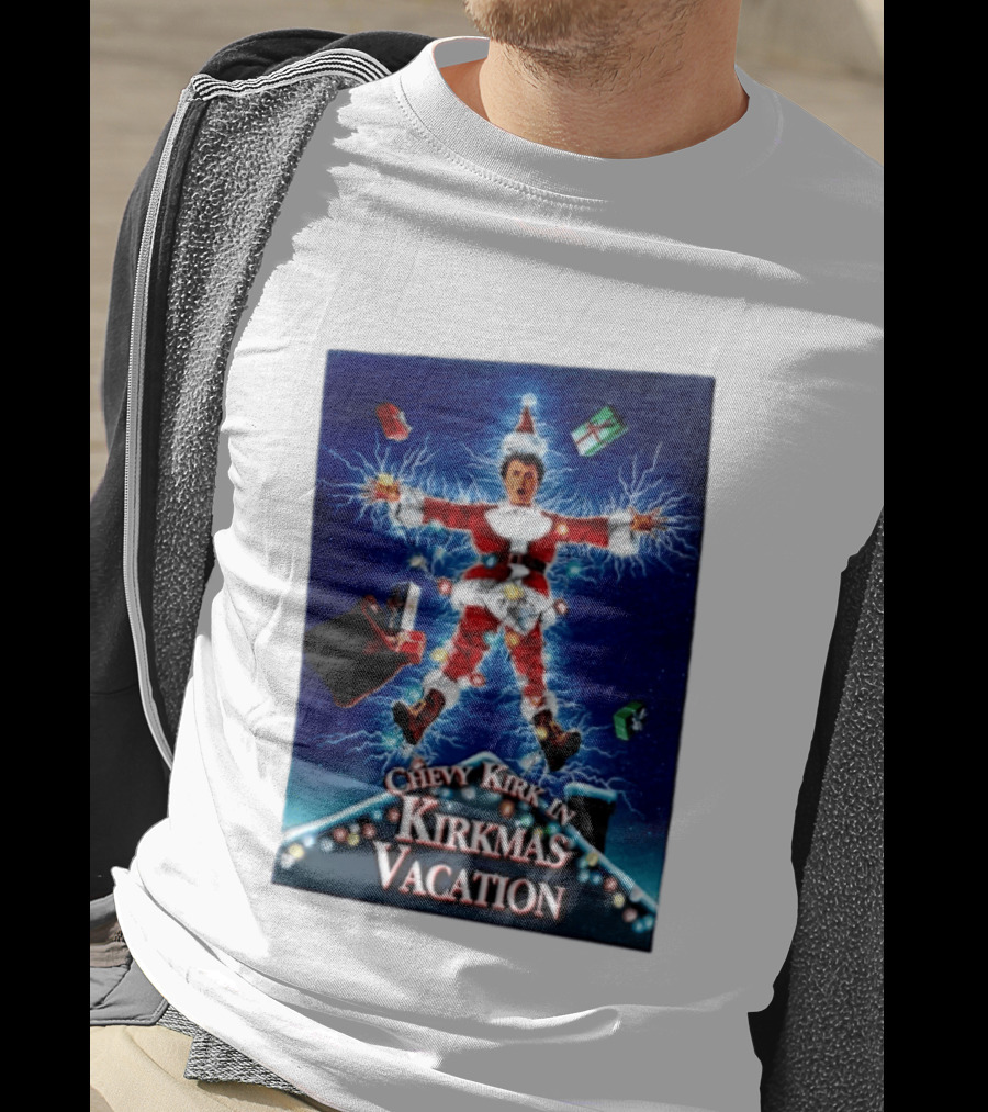 Chevy Kirk In Kirkmas Vacation Christmas Presents Lights Santa Suit Explosion T-Shirt