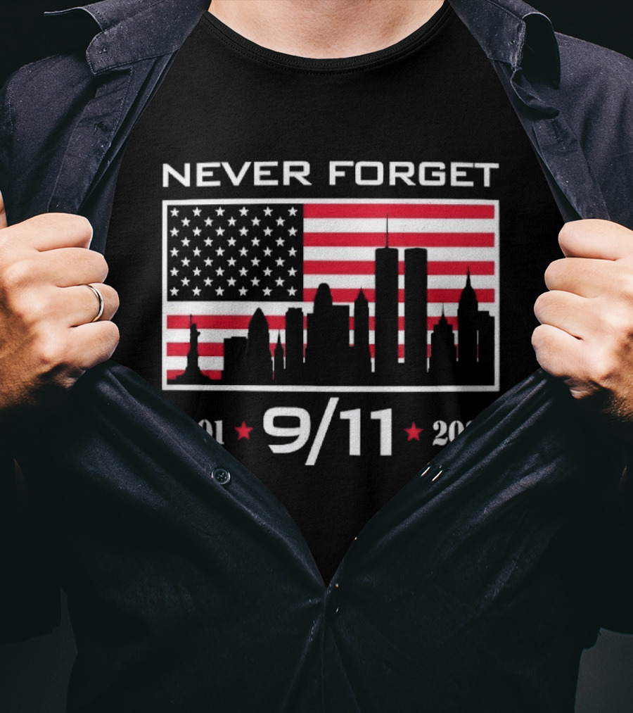 Never Forget 9 11 2001 2026 American Flag And Skyline 25th Anniversary T-Shirt