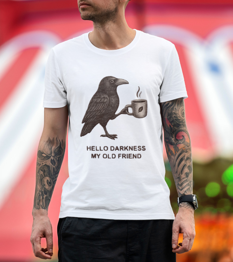 Hello Darkness My Old Friend Raven Coffee Cup T-Shirt