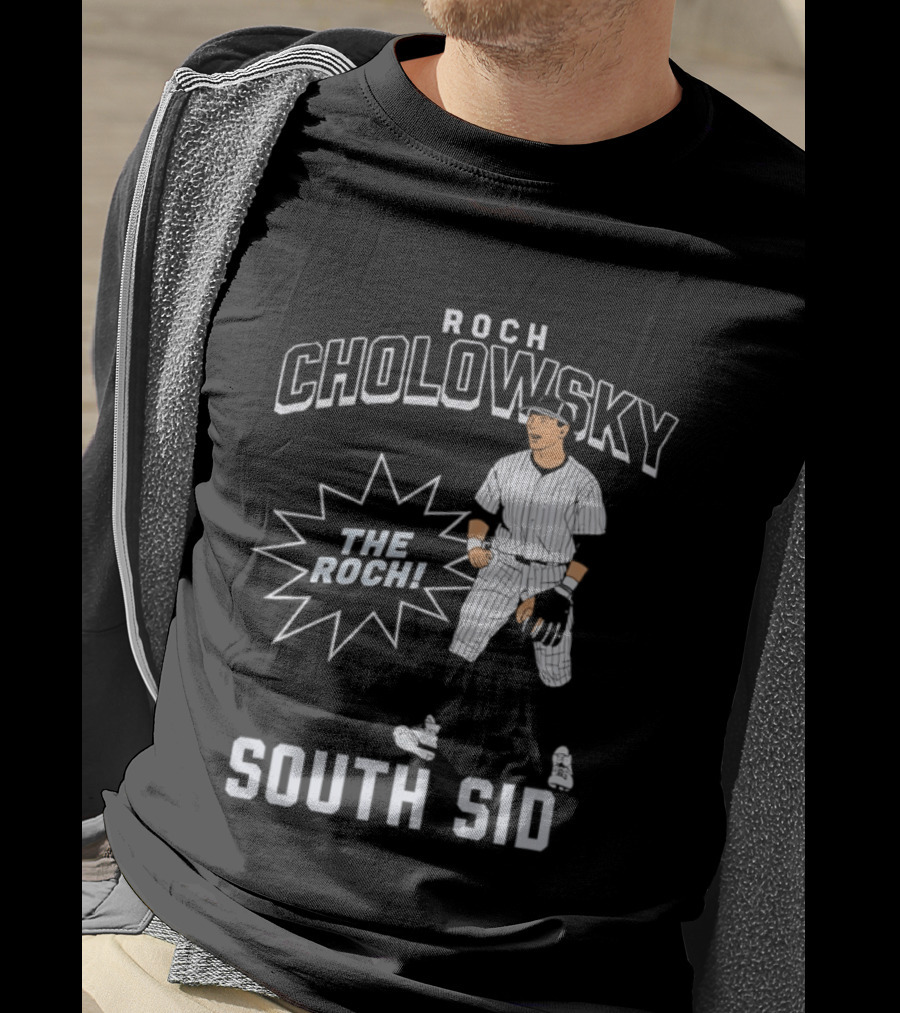 Roch Cholowsky The Roch South Side Chicago White Sox T-Shirt