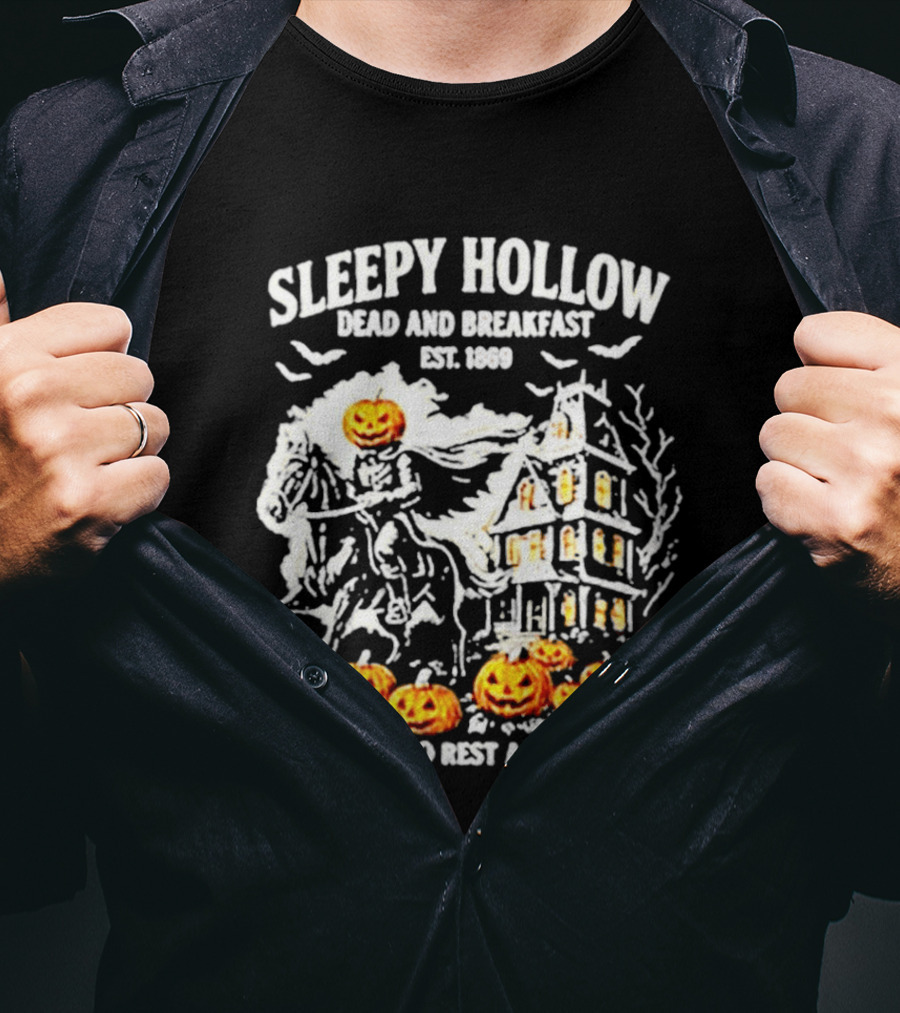 Sleepy Hollow Dead And Breakfast Est 1869 Headless Horseman Pumpkin Halloween The Place To Rest A Weary Head T-Shirt