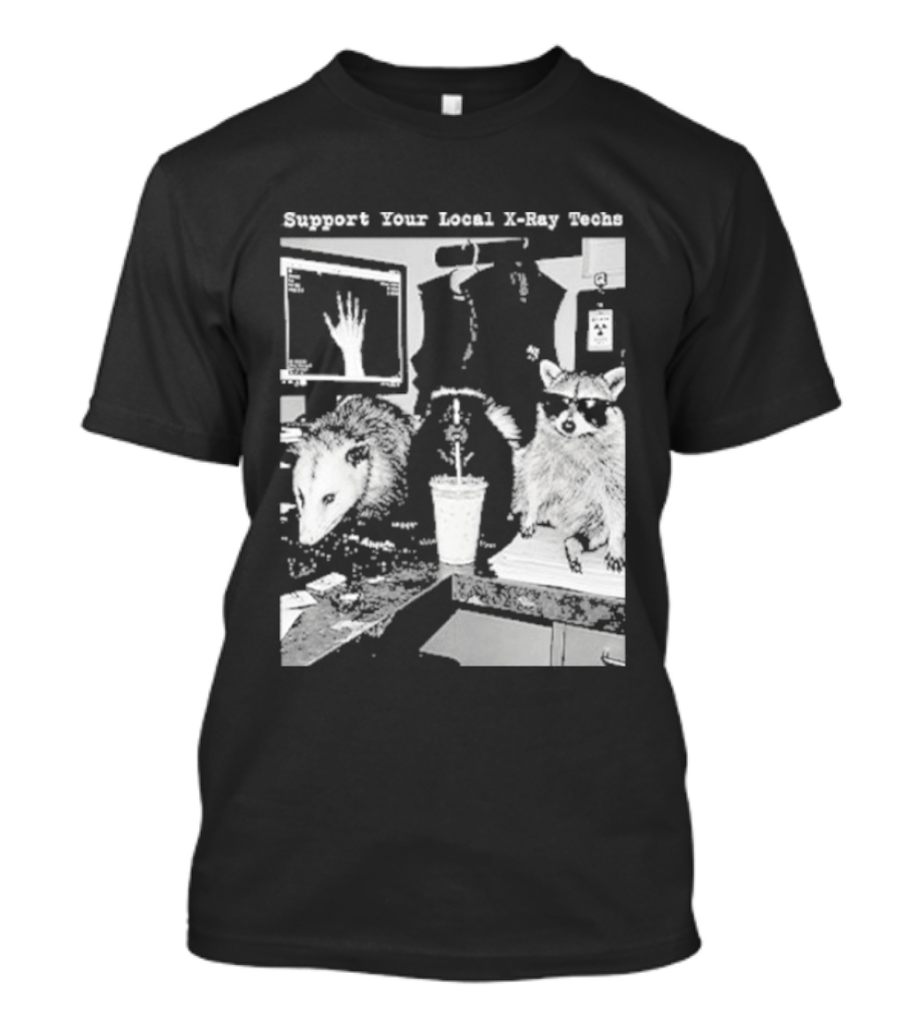 Support Your Local X Ray Techs Funny Raccoon Office Scene T-Shirt