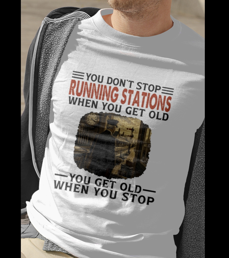 You Don't Stop Running Stations Railroad When You Get Old Train Conductor Vintage Scene T-Shirt