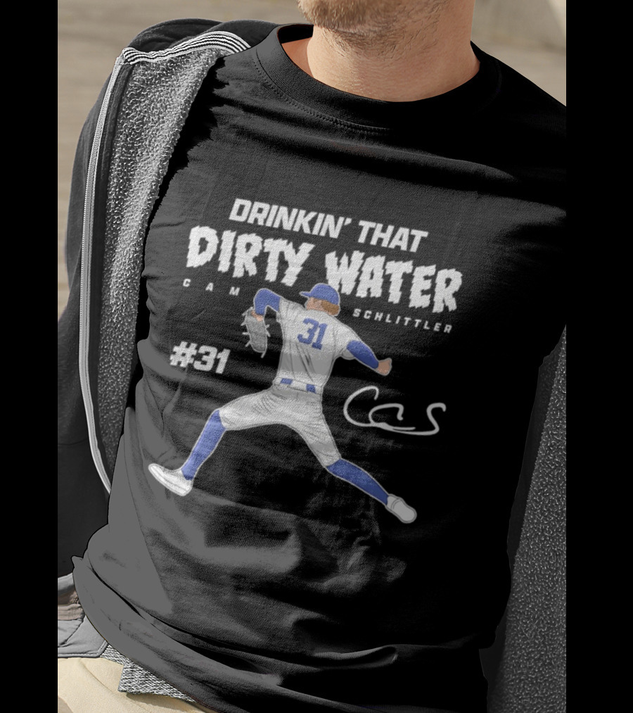 Drinkin' That Dirty Water Cam Schlittler #31 T-Shirt