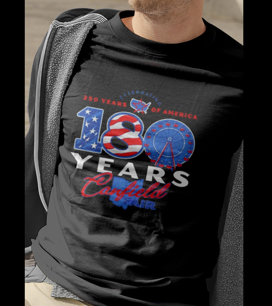 Celebrating Canfield Fair 180 Years And 250 Years Of America T-Shirt