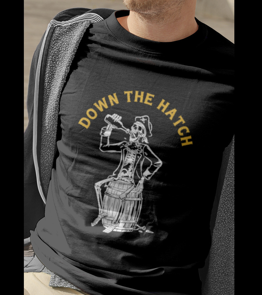 Down The Hatch Skeleton Pirate Drinking T-Shirt