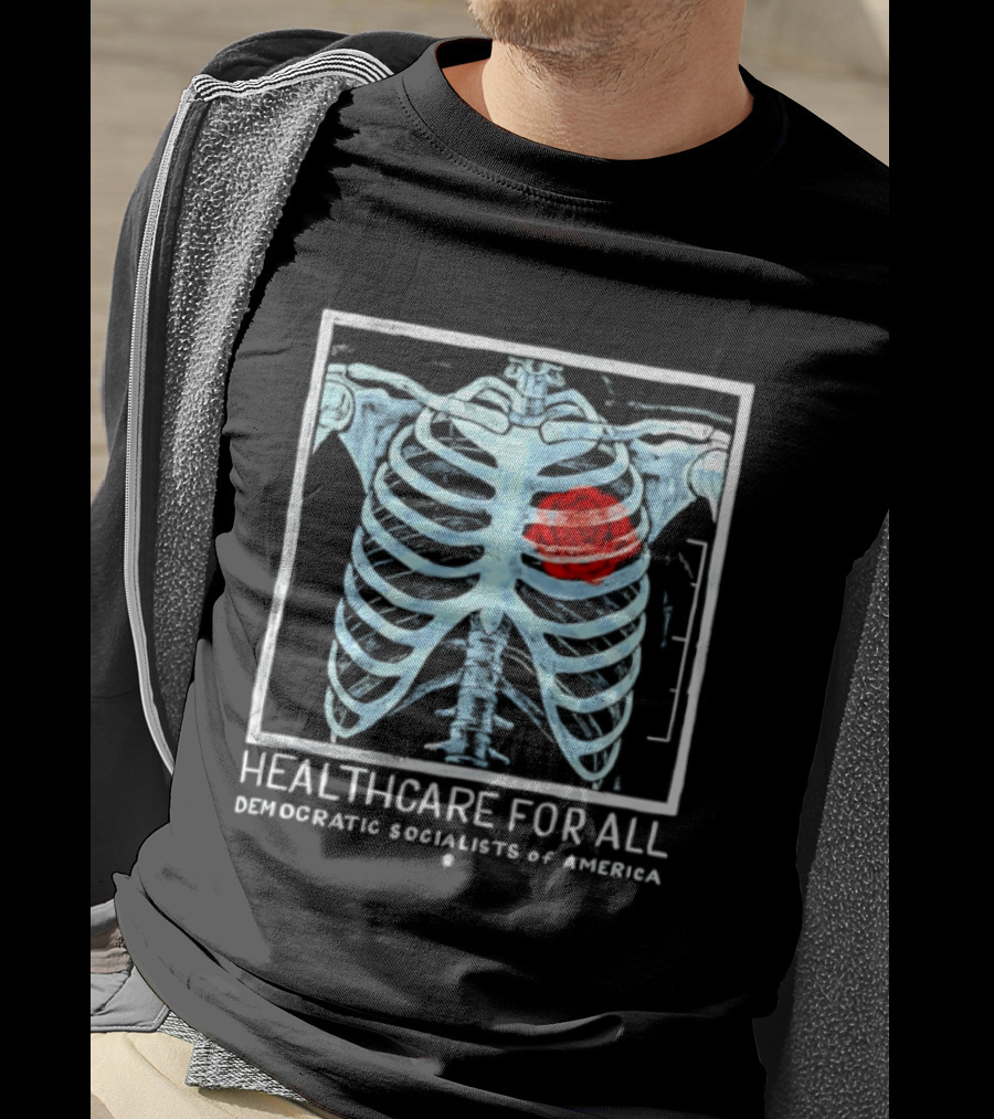 Healthcare For All Democratic Socialists Of America Ribcage T-Shirt