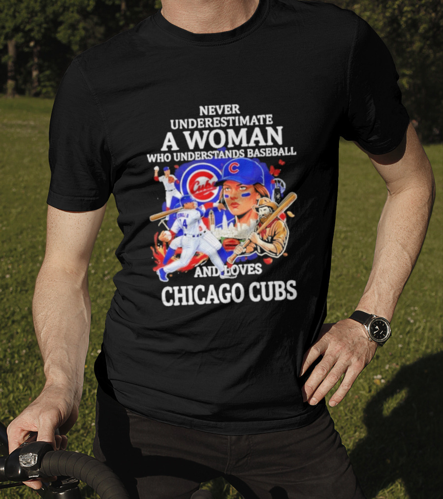 Never Underestimate A Woman Who Understands Baseball And Loves Chicago Cubs T-Shirt