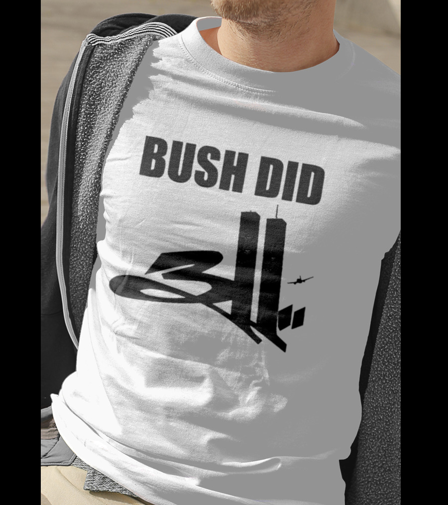 Bush Did 311 Twin Towers Conspiracy Meme T-Shirt