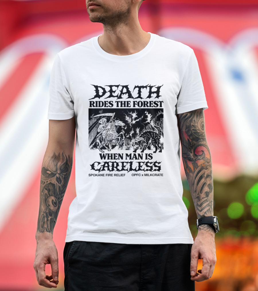 Death Rides The Forest When Man Is Careless Spokane Fire Relief OPFC X Milkcrate White T-Shirt
