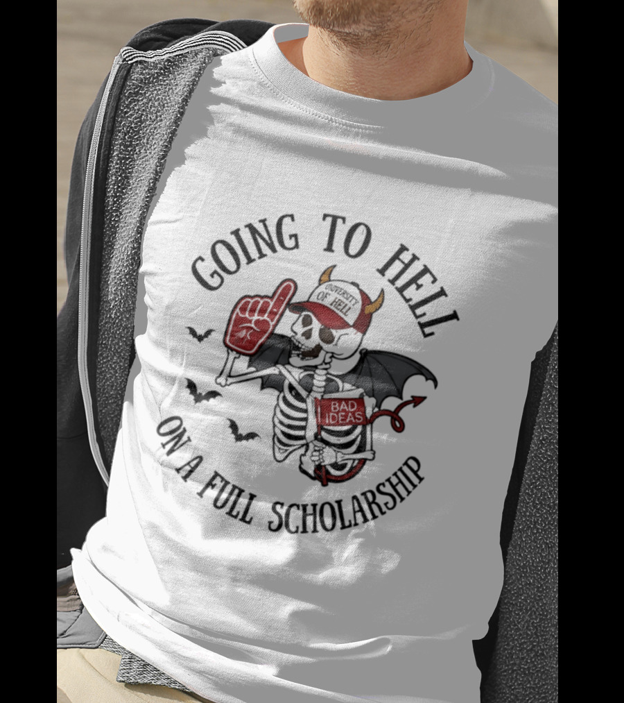 Going To Hell On A Full Scholarship Skeleton Devil Halloween T-Shirt