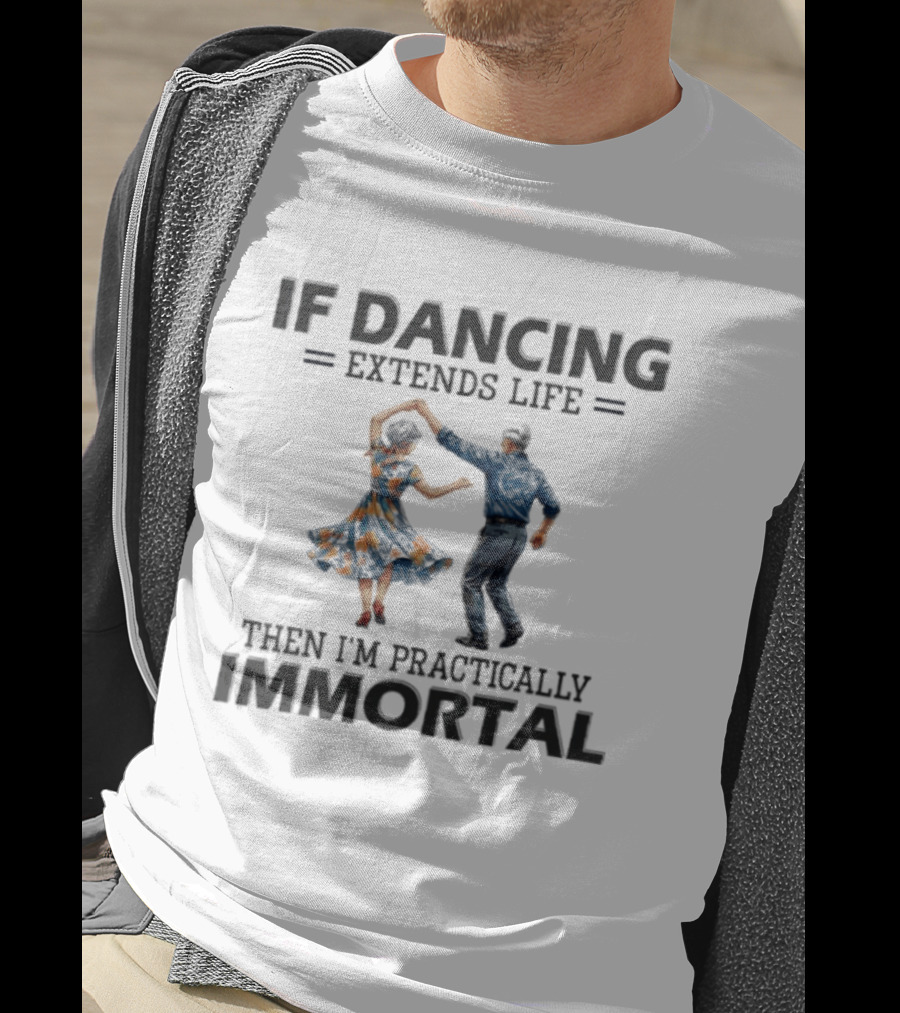 IF Dancing Extends Life Then I'm Practically Immortal Vintage Swing Dance Couple T-Shirt