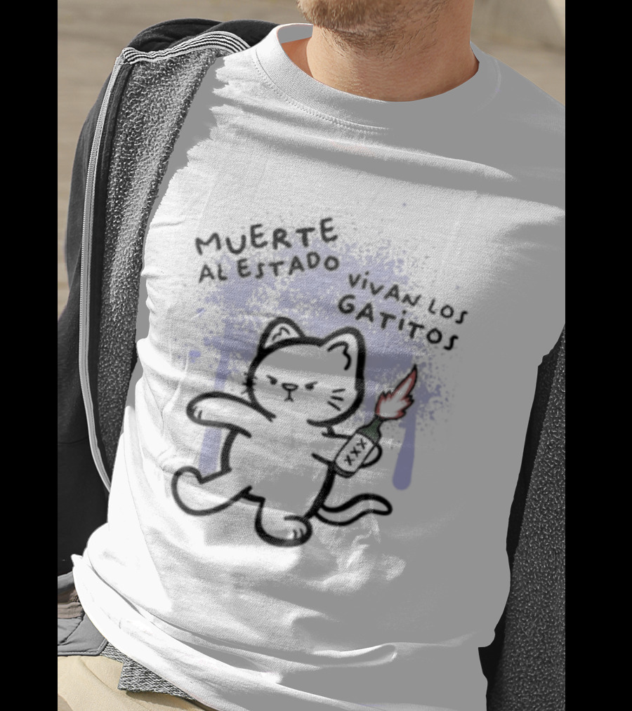 Muerte Al Estado Vivan Los Gatitos Anarchist Cat Molotov T-Shirt