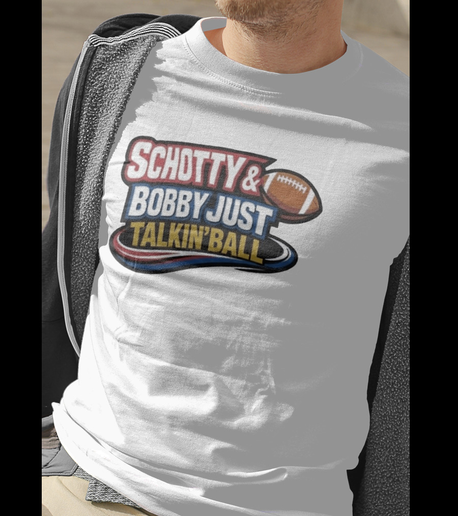 Schotty & Bobby Just Talkin' Ball Football Conversation T-Shirt