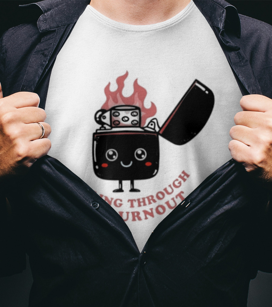 Smiling Through The Burnout Funny Mental Health Zippo Flame T-Shirt