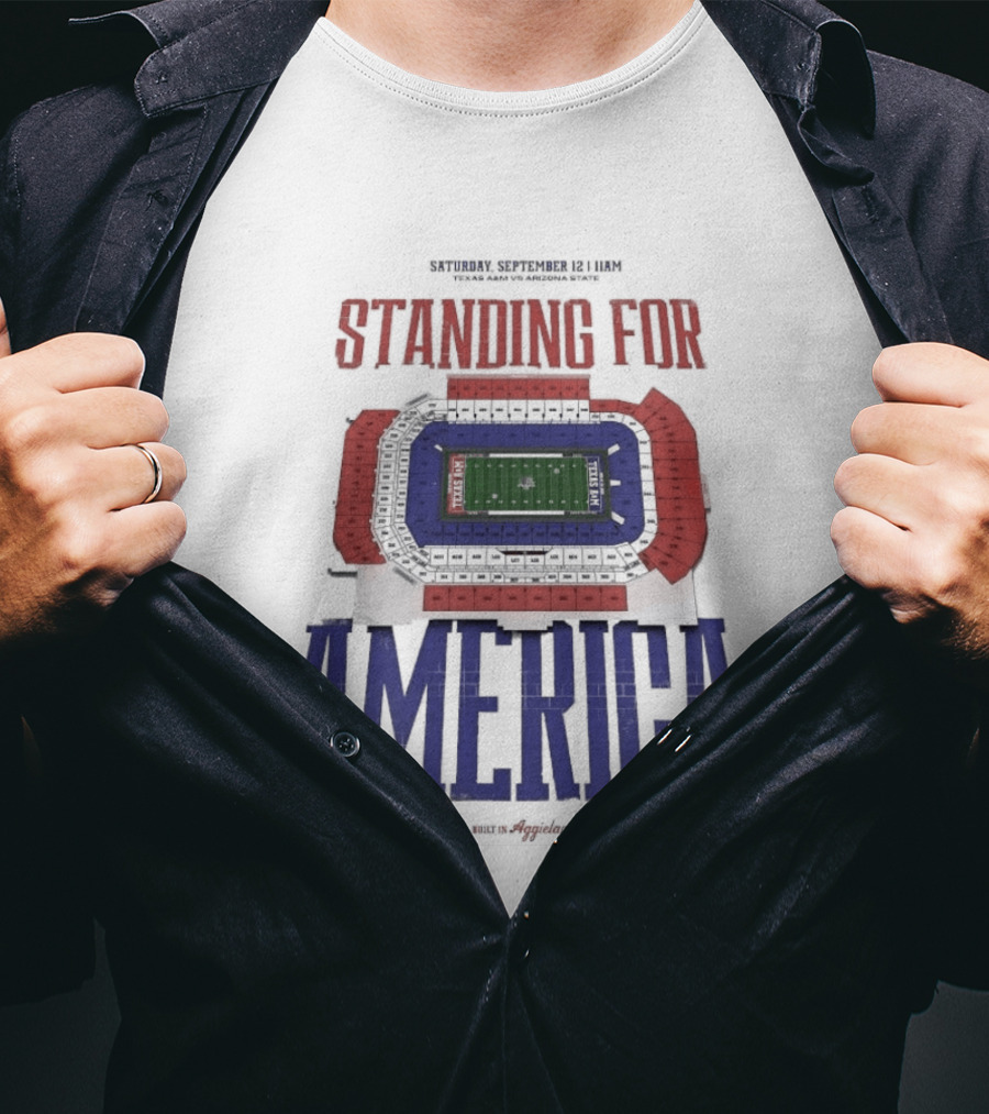 Standing For America Built In Aggieland September 12 Texas A&M Vs Arizona State Stadium Map T-Shirt