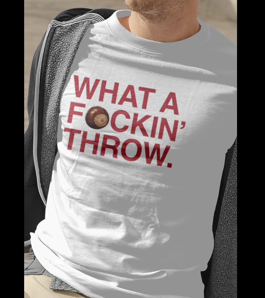 What A Fuckin Throw Elly De La Cruz Baseball T-Shirt