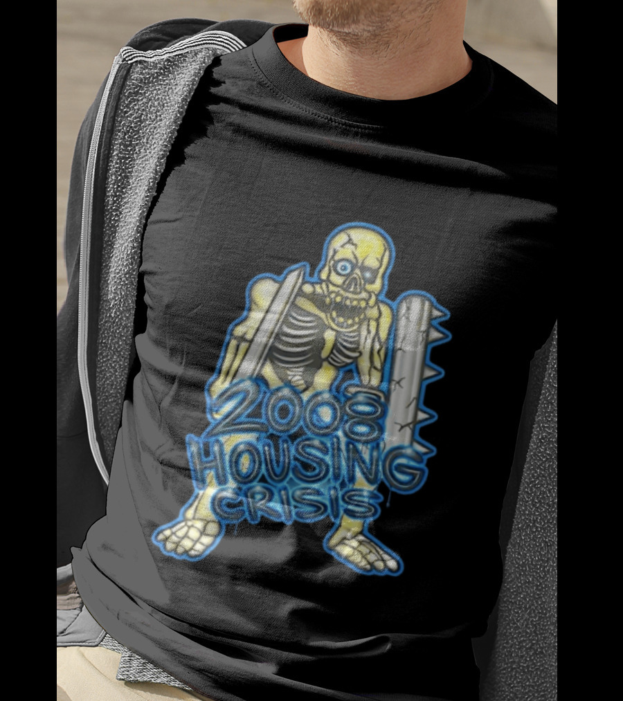 2008 Housing Crisis Skeleton Economic Crash Iconic Visual Representation T-Shirt