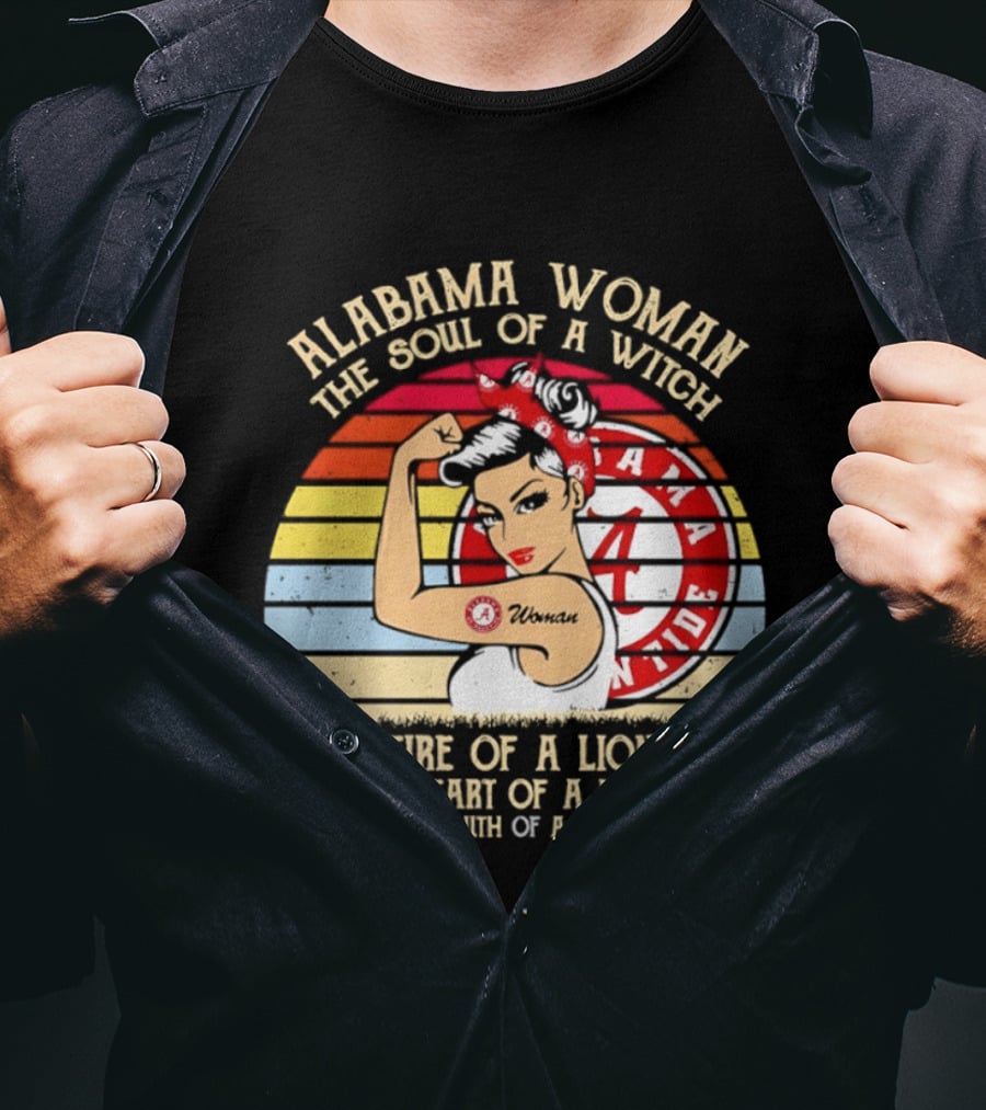 Alabama Woman Soul Of A Witch Fire Of A Lioness Heart Of A Hippie Mouth Of A Sailor Alabama Crimson Tide Fan T-Shirt