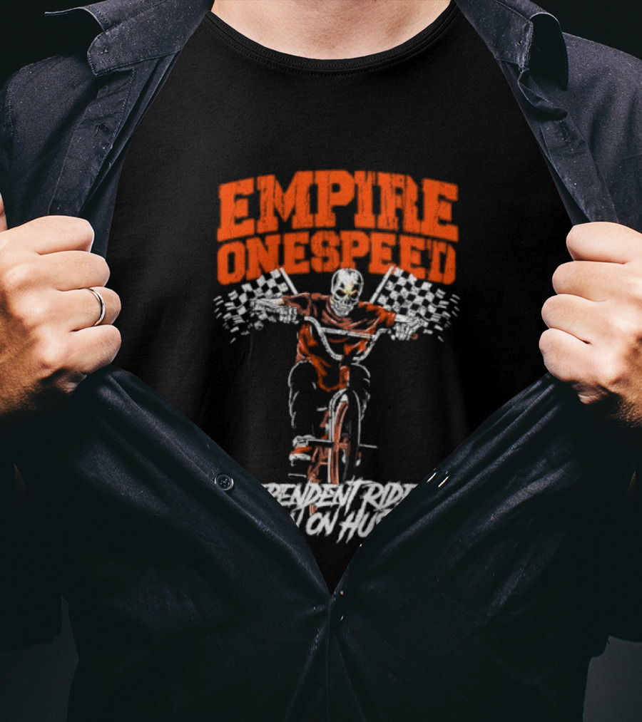 Empire Onespeed Independent Riders Born On Hustle T-Shirt