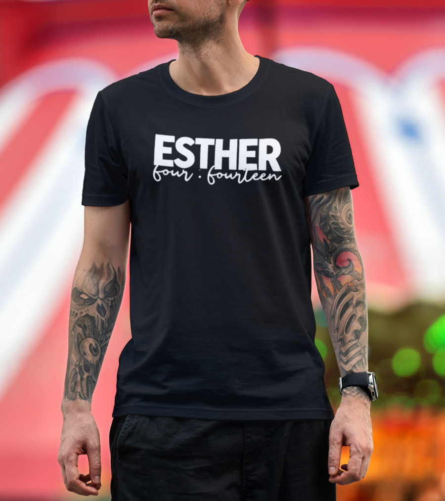 Esther Four Fourteen Go Ahead Girl Be Too Much The Kingdom Needs Your Voice Two Sided T-Shirt