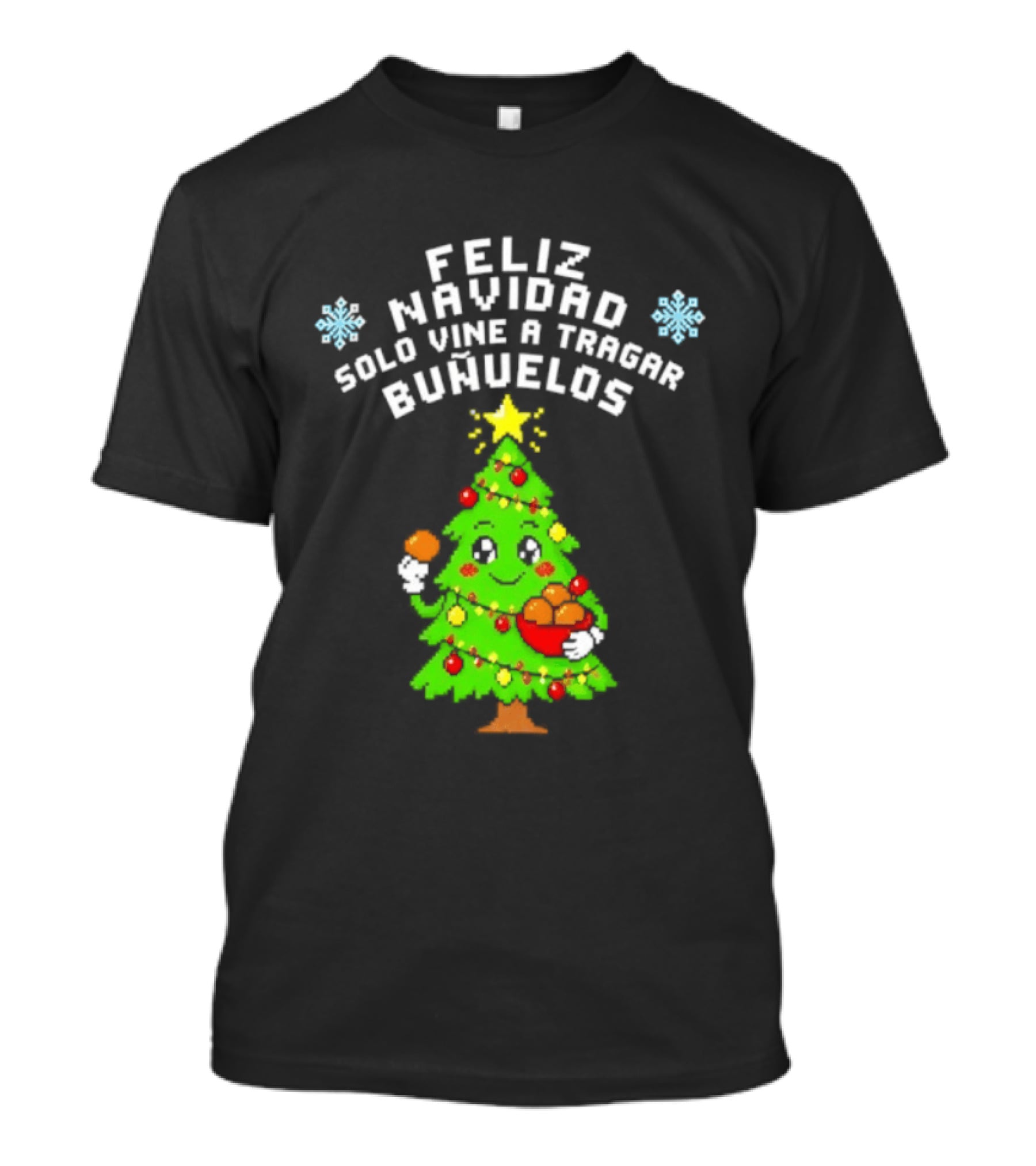 Feliz Navidad Solo Vine A Tragar Bunuelos Funny Christmas Tree Holiday Greetings T-Shirt