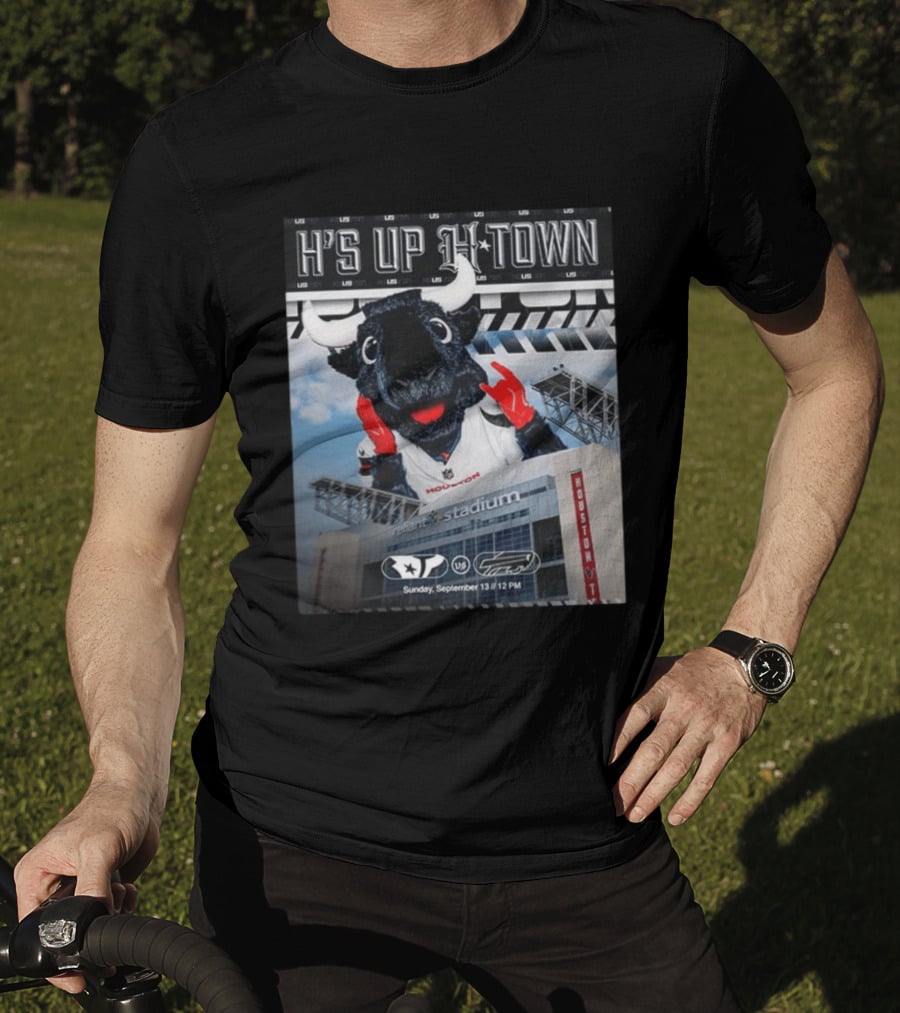 H's Up H Town Houston Texans Vs Buffalo Bills Reliant Stadium September 13 2026 T-Shirt
