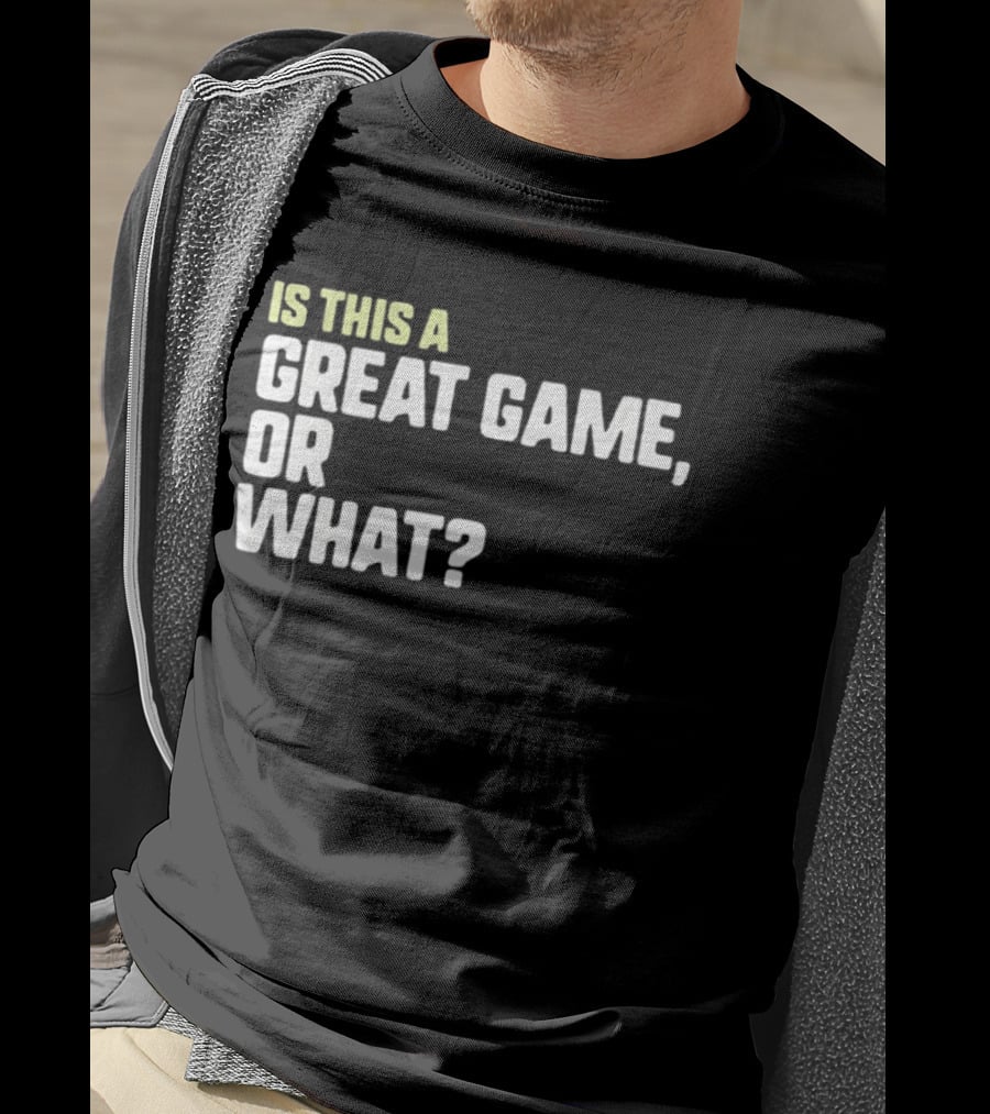 Is This A Great Game Or What Toddler Essential T-Shirt