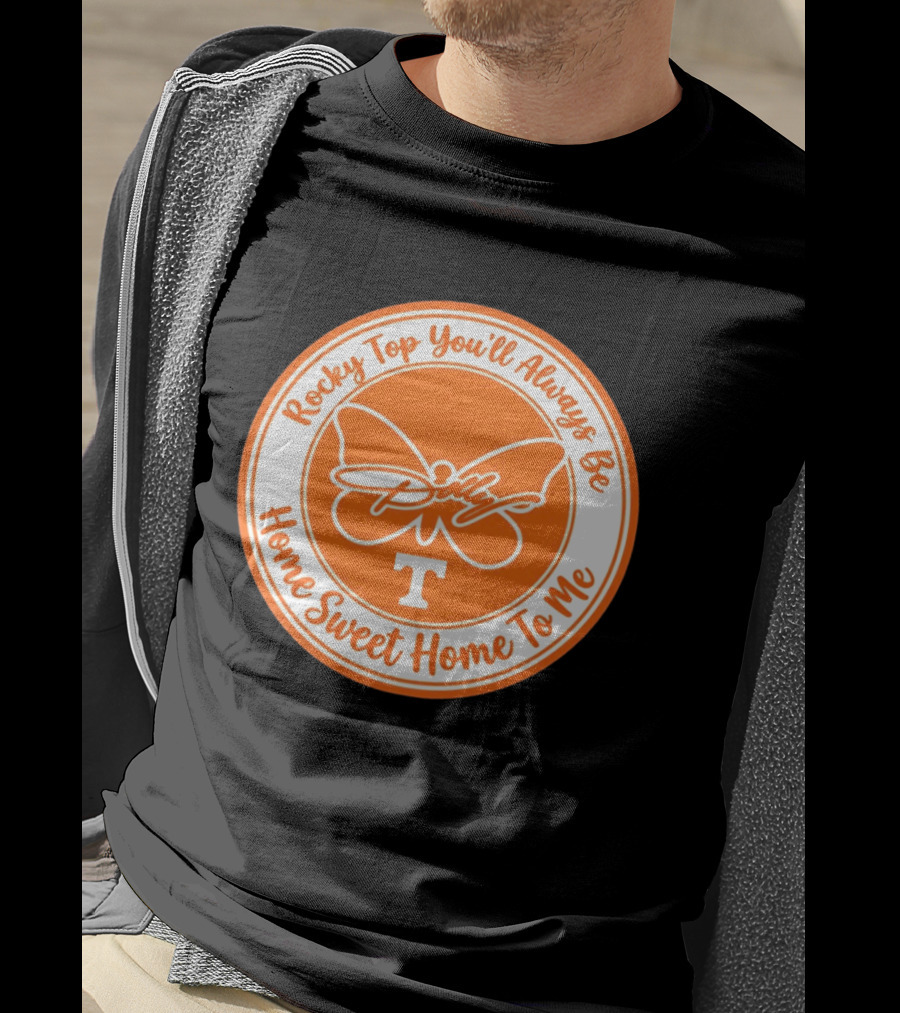 Rocky Top You'll Always Be Home Sweet Home To Me Dolly Butterfly T T-Shirt