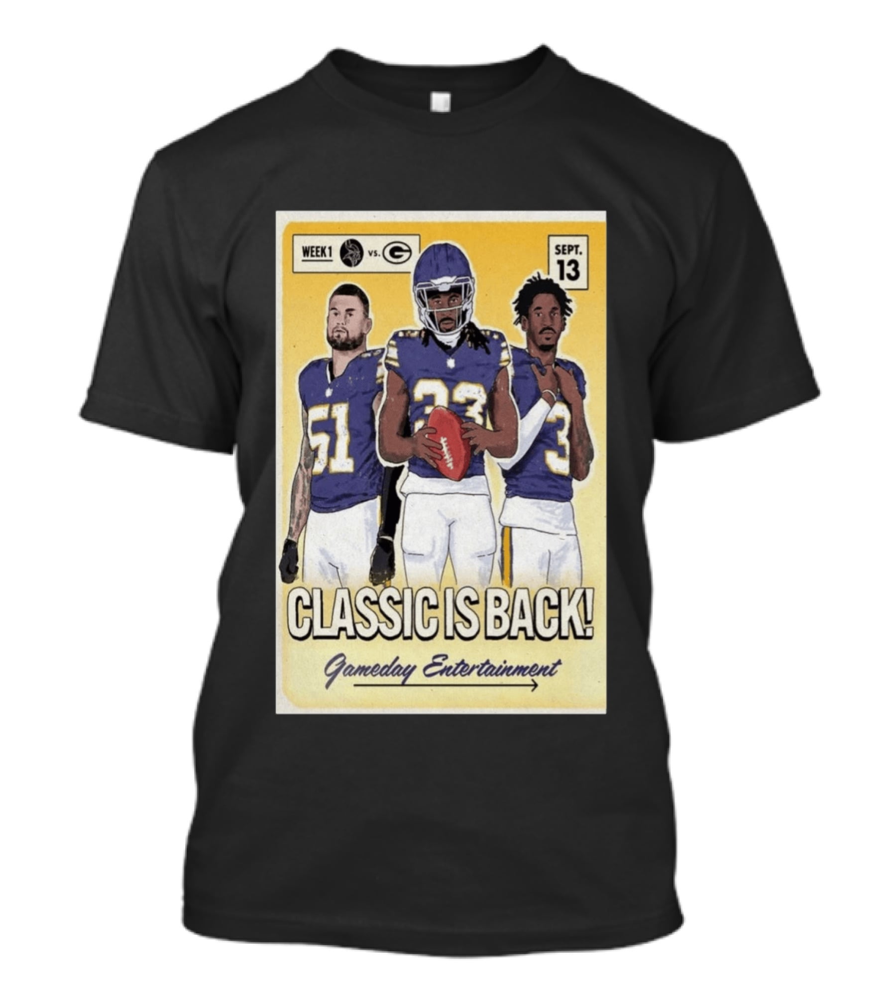 Week 1 Vikings Vs Packers Classic Is Back September 13 Gameday Entertainment T-Shirt