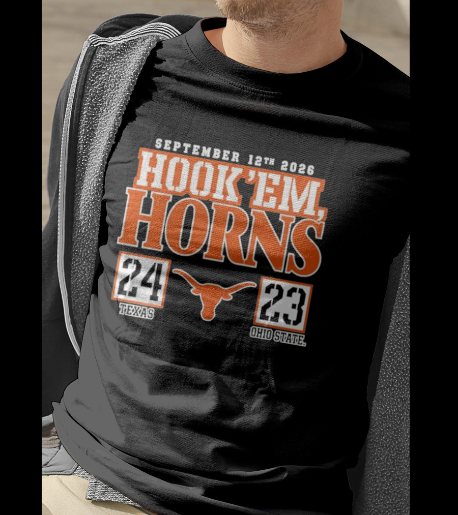 September 12th 2026 Hook'em Horns Texas 24 Ohio State 23 T-Shirt