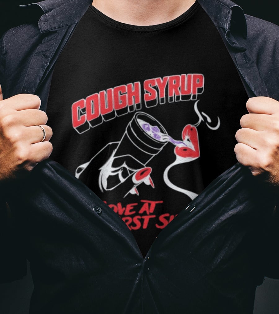 Cough Syrup Love At First Sip Heart Cup T-Shirt
