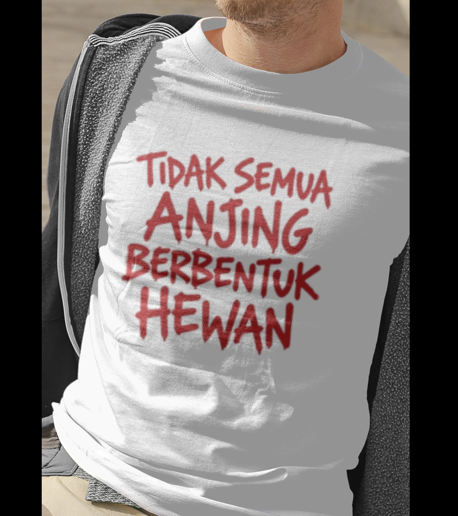 Tidak Semua Anjing Berbentuk Hewan Meme Popular Saying T-Shirt
