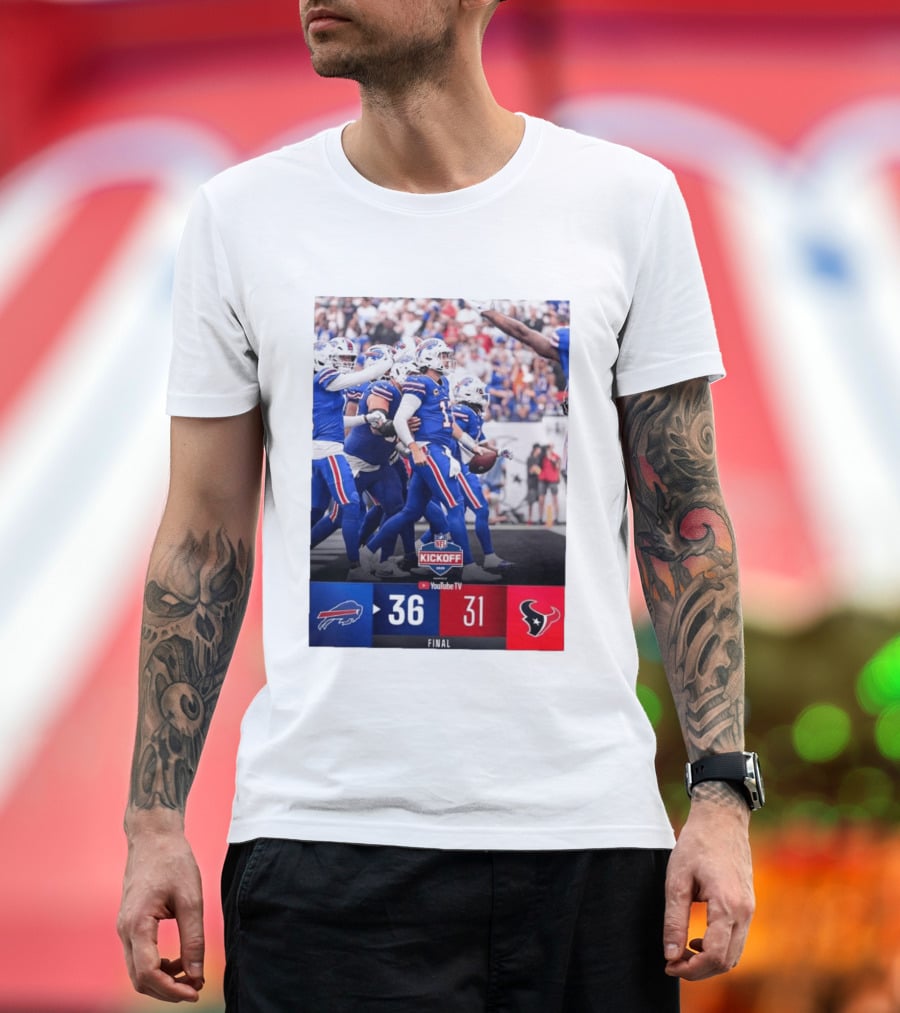 Buffalo Bills 36 31 Houston Texans NFL Kickoff Final Score Victory T-Shirt