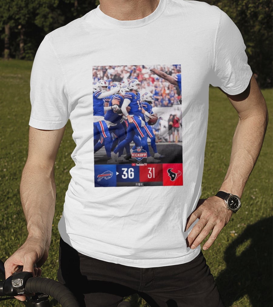 Buffalo Bills 36 31 Houston Texans NFL Kickoff Final Score Victory T-Shirt