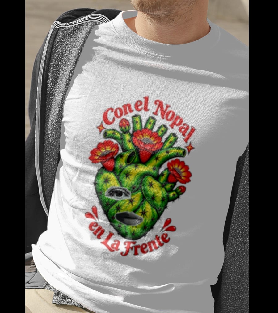 Con El Nopal En La Frente Mexican Culture Cactus Heart T-Shirt