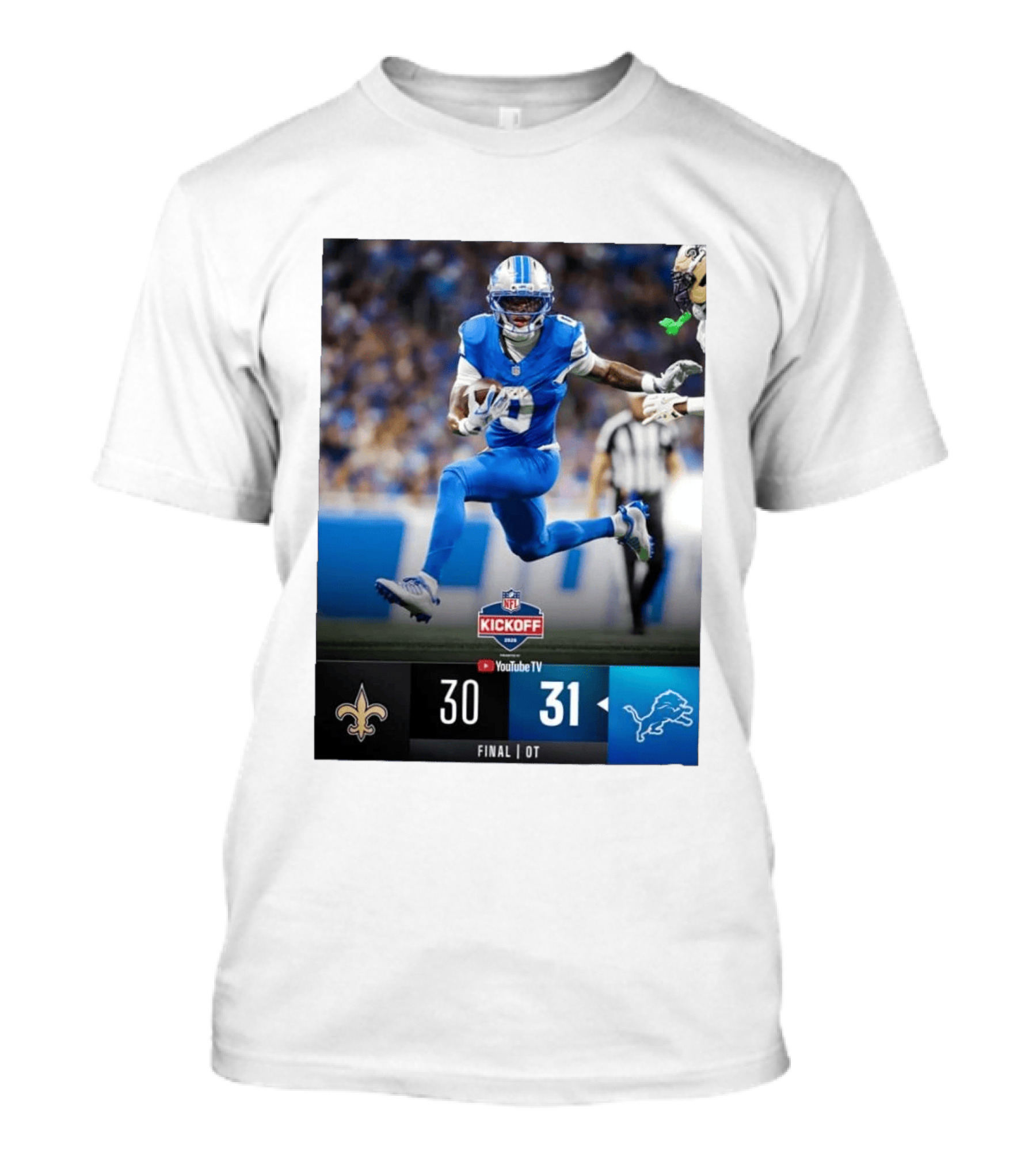 NFL Kickoff Detroit Lions 31 New Orleans Saints 30 Overtime Victory Final Score T-Shirt