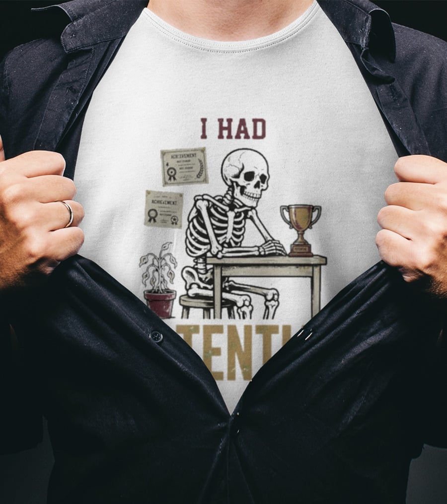 I Had Potential Skeleton Achievement Trophy Desk T-Shirt