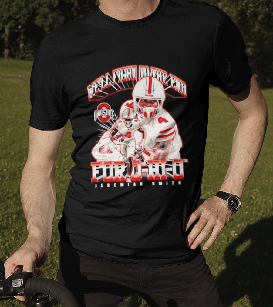 NCAA Ohio State Buckeyes Jeremiah Smith For O H I O We'll Fight To The End Player 4 T-Shirt