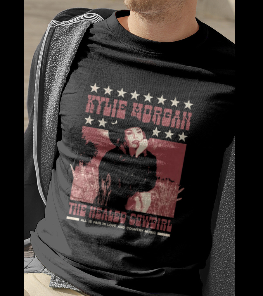 Kylie Morgan The Healed Cowgirl Embrace All Love Country Music Star T-Shirt