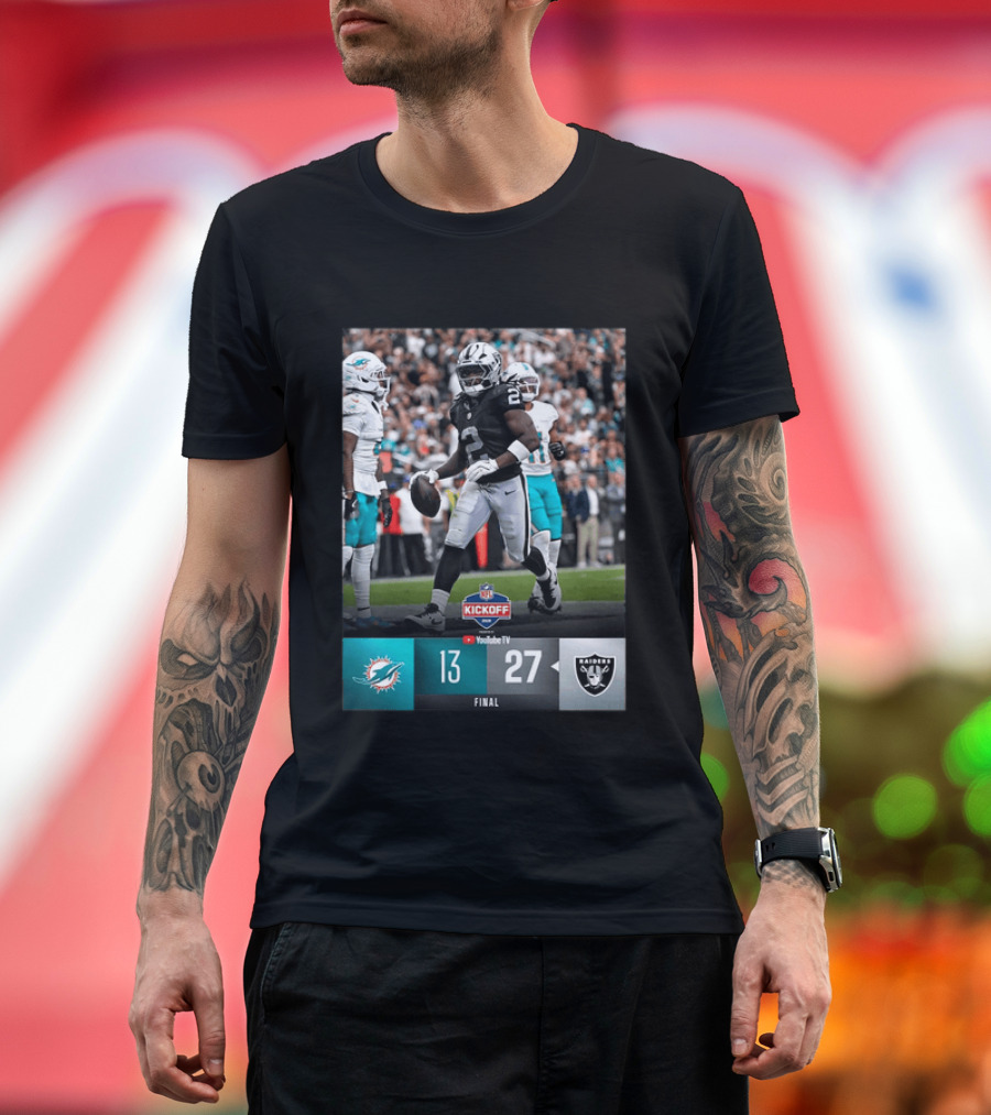 Las Vegas Raiders 27 Vs Miami Dolphins 13 NFL Kickoff Final Score T-Shirt