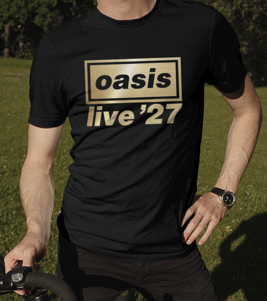 Oasis Live '27 UK EU Tour 2027 Schedule Dates T-Shirt