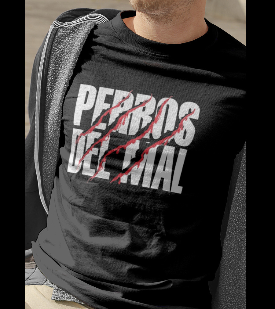 Perros Del Mal Dios Perdona Los Perros No 2026 White Text Red Claw Marks T-Shirt