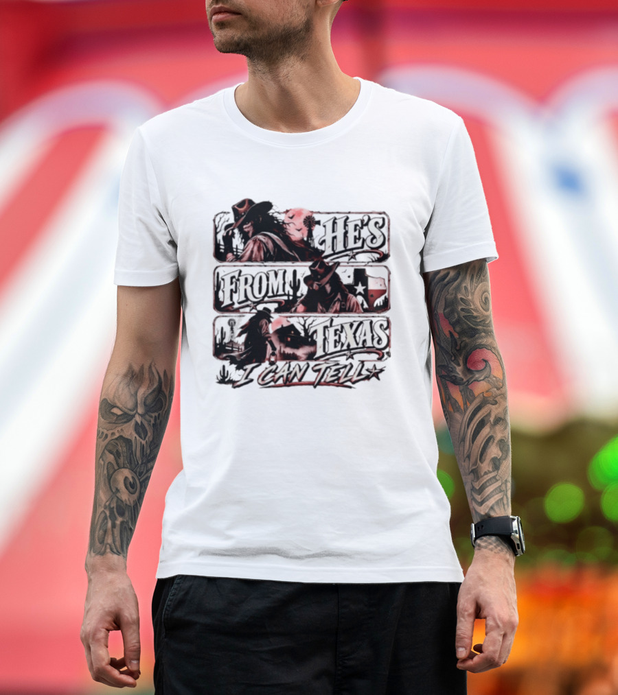 He's From Texas I Can Tell Cowboy Western With Cactus And Lone Star T-Shirt