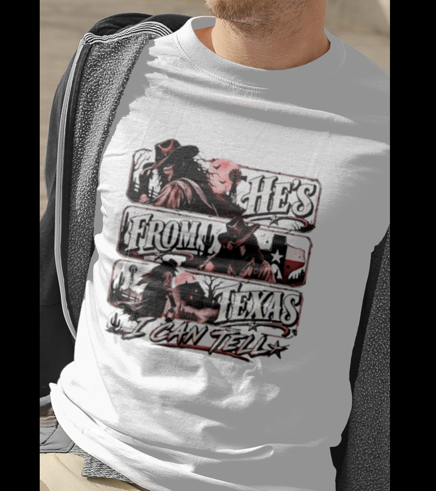 He's From Texas I Can Tell Cowboy Western With Cactus And Lone Star T-Shirt