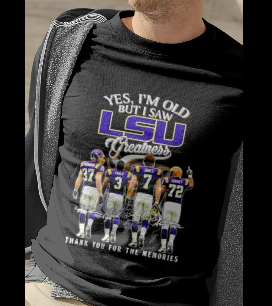 Yes I'm Old But I Saw LSU Greatness Dorsey Jones Faulk Thank You For The Memories T-Shirt