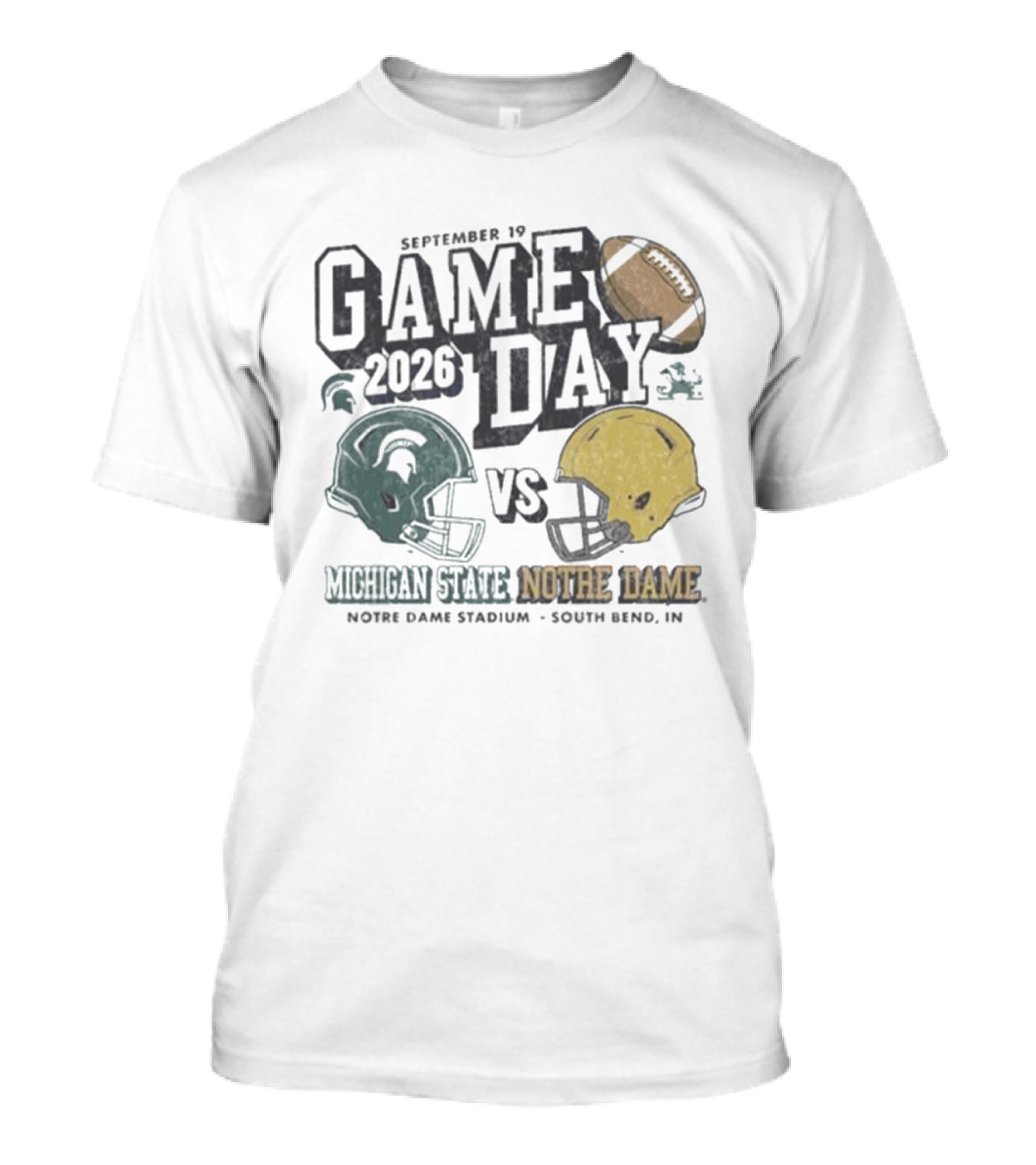 September 19 2026 Gameday Michigan State Vs Notre Dame Football South Bend T-Shirt