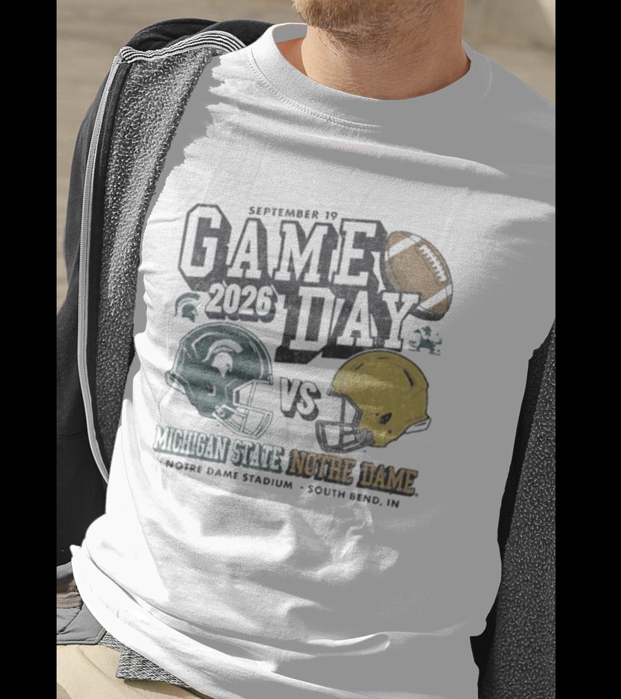 September 19 2026 Gameday Michigan State Vs Notre Dame Football South Bend T-Shirt