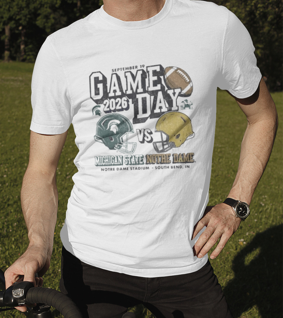 September 19 2026 Gameday Michigan State Vs Notre Dame Football South Bend T-Shirt