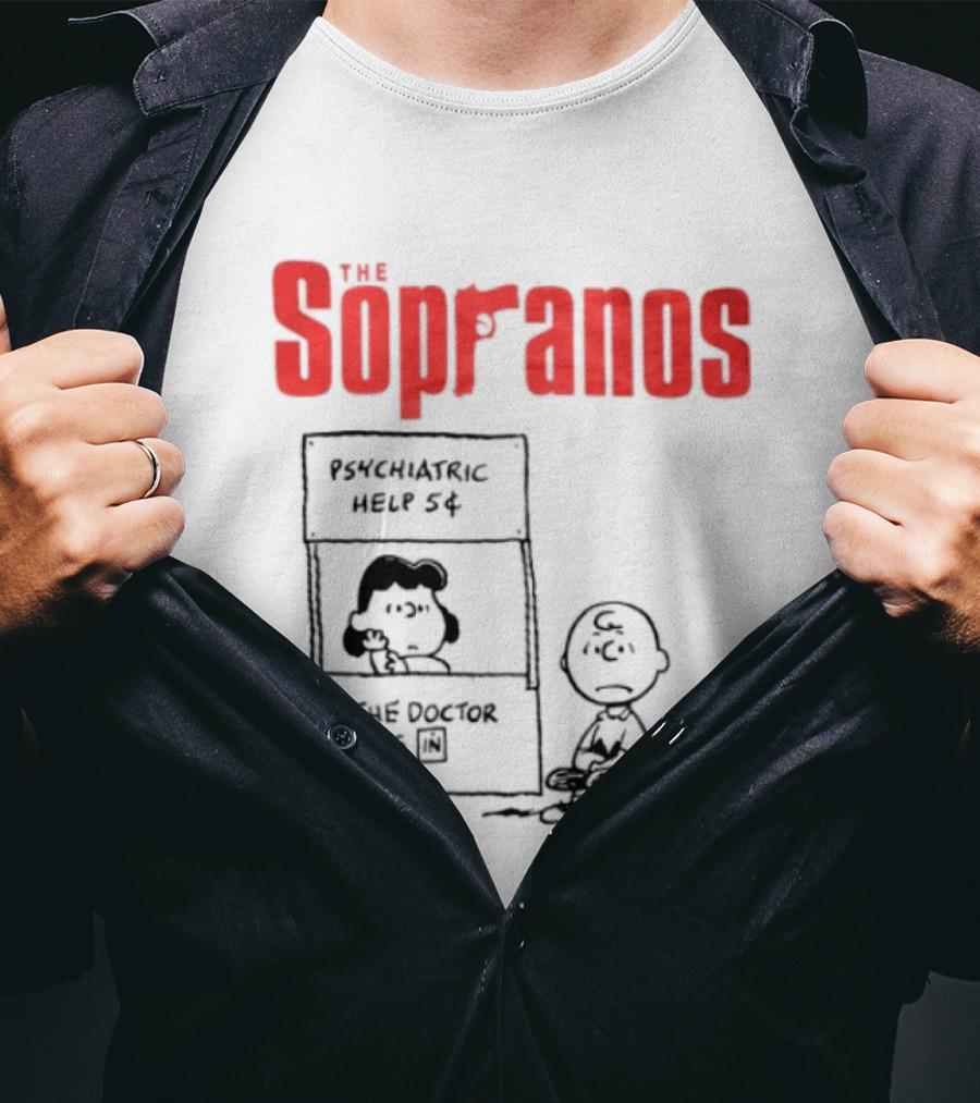 The Sopranos Psychiatric Help 5 Cents Doctor Is T-Shirt